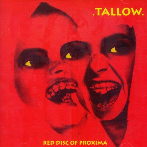 Tallow/Red Disc Of Proxima